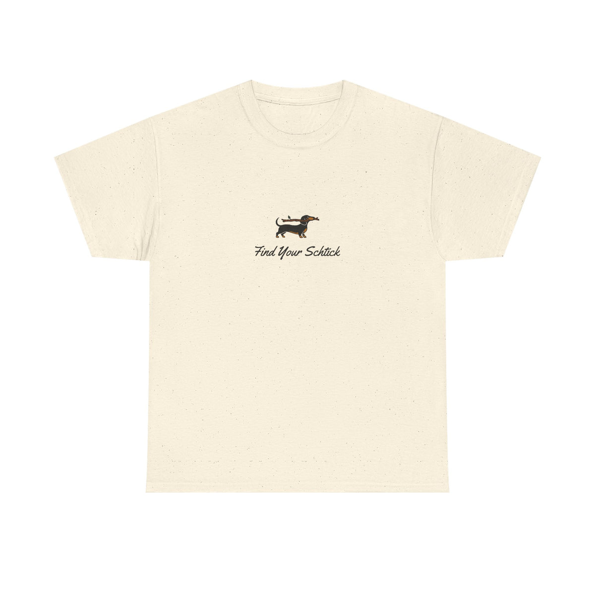 Big Stick Goose - Find Your Schtick - Unisex Heavy Cotton Tee